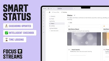 Status System Upgrade: Smart Cascading, Time Logging & Smart Checkboxes
