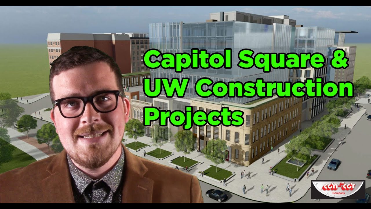 Capitol Square & UW Construction Projects