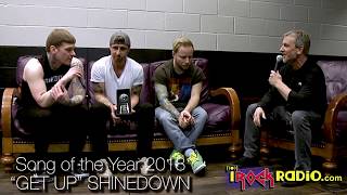 iRock Radio presents Shinedown with Song of the Year &quot;GET UP&quot;