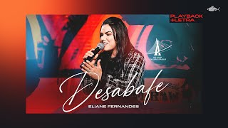 Eliane Fernandes - Desabafe | Playback Com Letra (DVD Ao Vivo em São Paulo)
