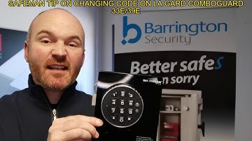 FREE SAFEMAN TIP ON HOW TO CHANGE CODE ON LA GARD COMBOGUARD 33E/39E ELECTRONIC SAFE LOCK!