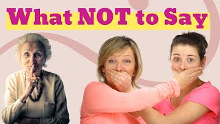 3 Things Not to Say to Someone with Dementia