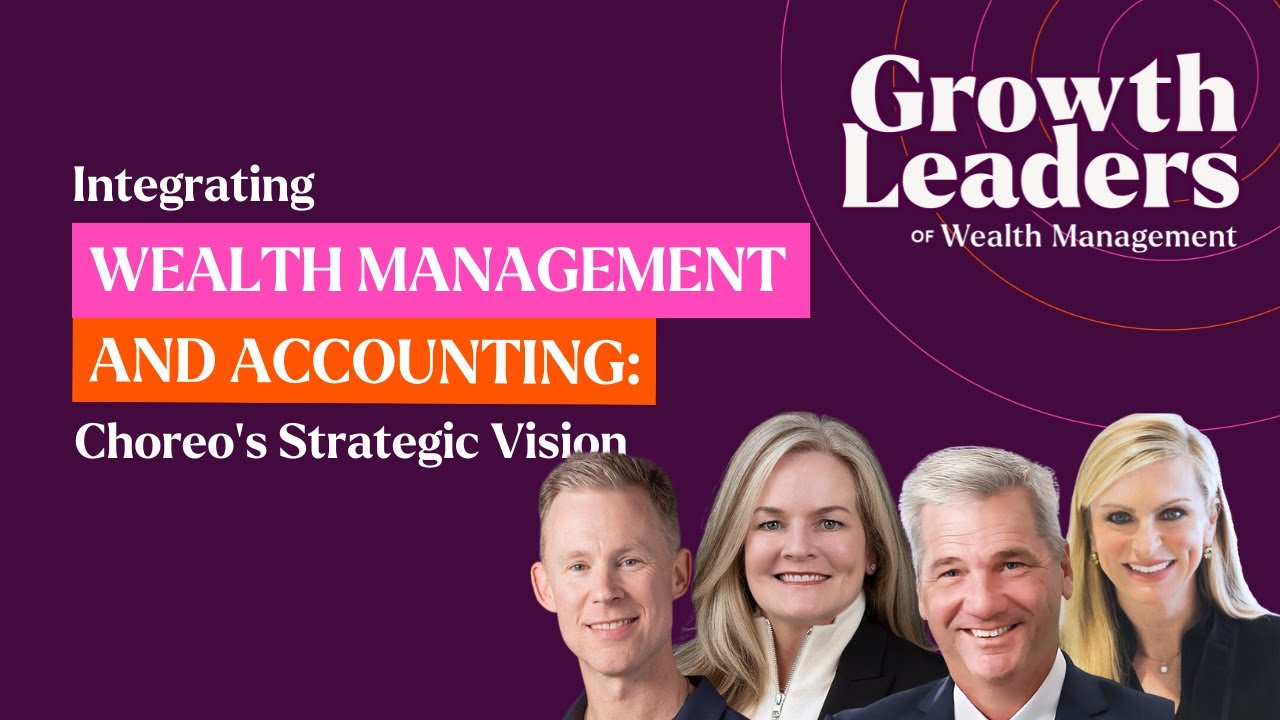 Integrating Wealth Management and Accounting: Choreo’s Strategic Vision