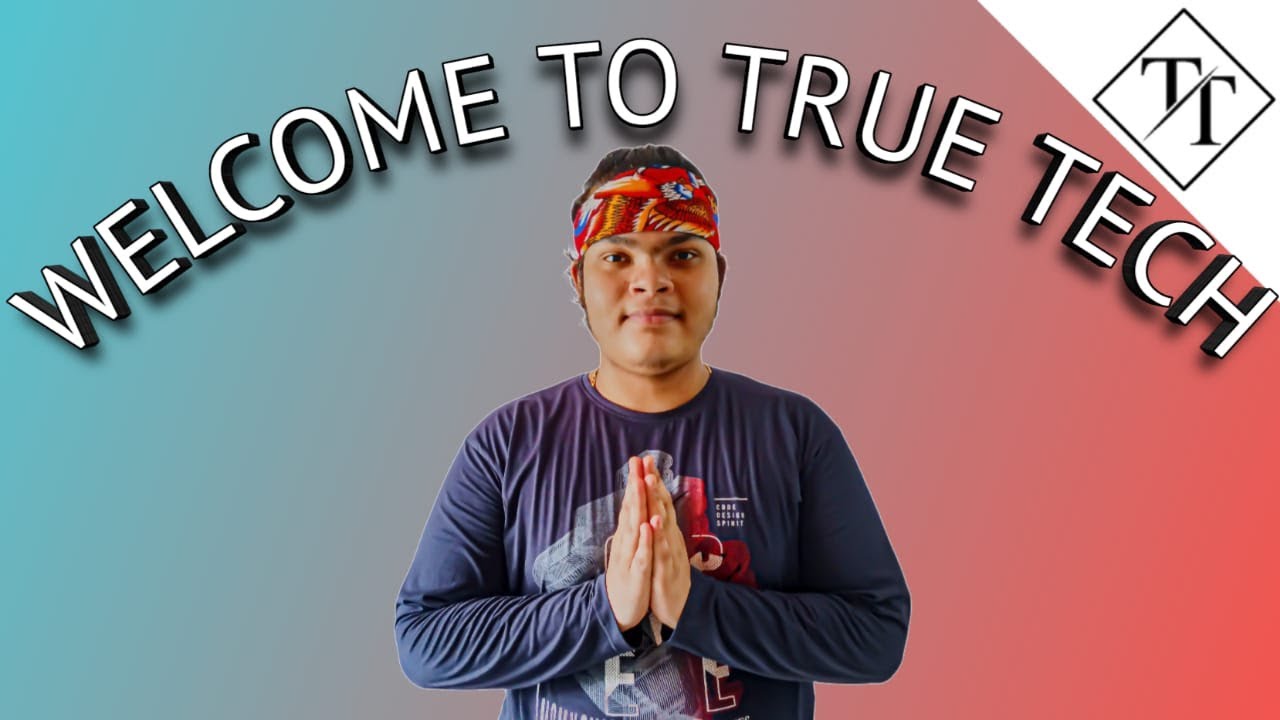 Welcome To True Tech - YouTube