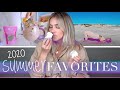 2020 Summer Favorite Things and Products