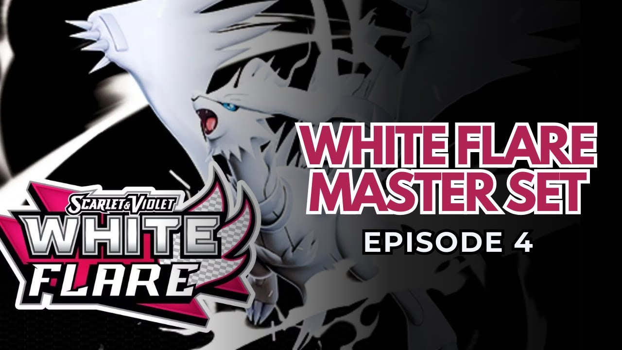 White Flare Master Set Ep 4