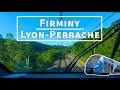 [CAB-RIDE] De FIRMINY à LYON-PERRACHE via la rive droite en cabine de la Z55593 (Regio2N)