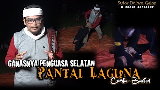 Ganasnya Penguasa Selatan Pantai Laguna Carita Banten Part 1 | Syiar Dalam Gelap | M Hakim Bawazier