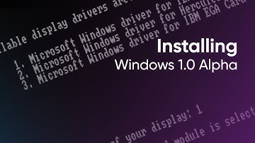 Installing Windows 1.0 Alpha