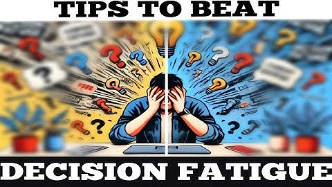 Beat Decision Fatigue : Simple Tips To Boost Your Mental Energy | AutoSpectra