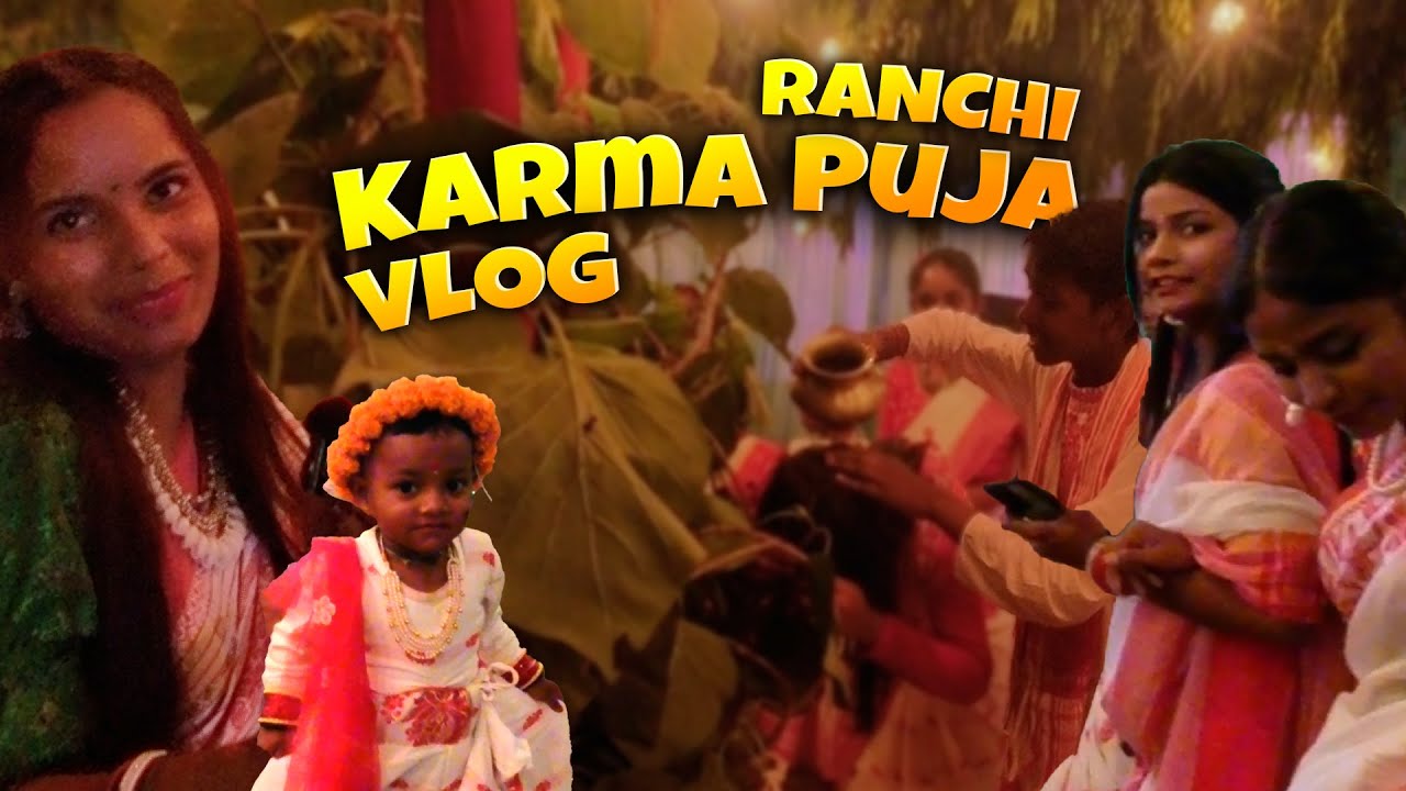 Ranchi Karma Puja Vlog 2024 I Karma Dance Viral Video I करमा पूजा Full ...
