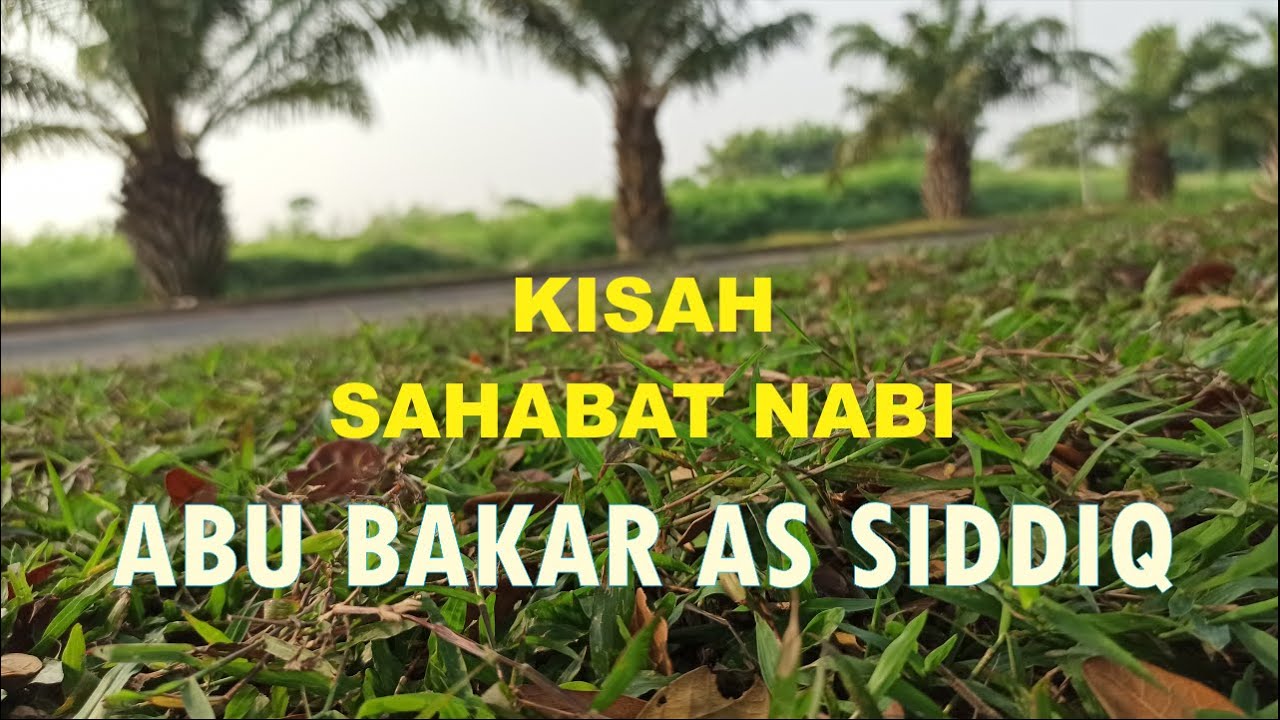 Abu Bakar As Siddiq Part 1 - YouTube