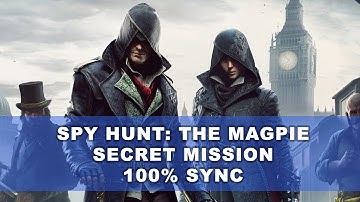 AC Syndicate How to: The Magpie Walkthrough 100% Sync