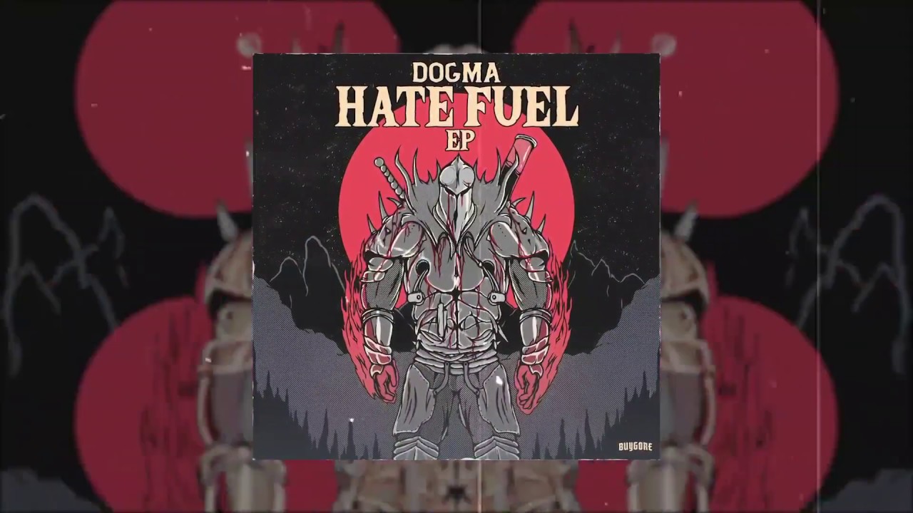 Watch Dogma - Hate Fuel EP (OUT Now!) on YouTube Watch Dogma - Hate Fuel EP (OUT Now!) on YouTube