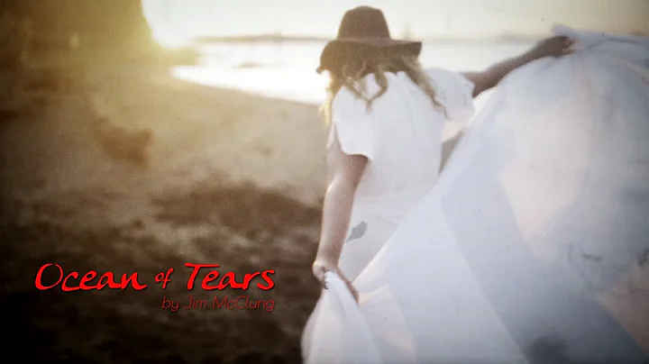 Jim McClung - Ocean of Tears (Music Video)