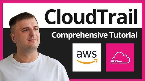 AWS CloudTrail Tutorial for Beginners: Lake, Trails, Insights
