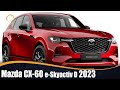 Mazda CX-60 e-Skyactiv D 2023 | EL DIÉSEL QUE ESTABAS ESPERANDO???