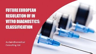 WEBINAR: Future European Regulation of In Vitro Diagnostics: Classification