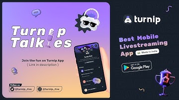 Turnip Talkies : Lets Talk with Us