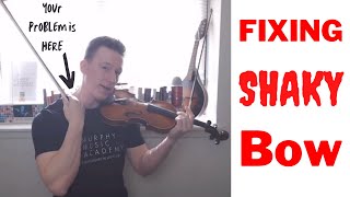 What Causes Violin "Shaky Bow" and How You Can Fix It