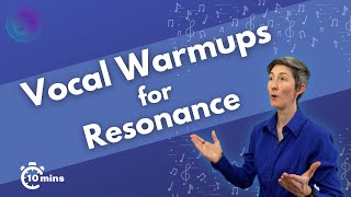 Vocal warmup for resonance