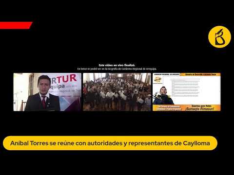 🔴 EN VIVO: Aníbal Torres se reúne con autoridades de Caylloma y Arequipa