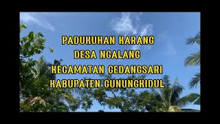 Profil Dusun Karang, Ngalang, Gedangsari, Gunungkidul