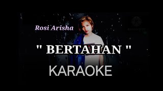 Karaoke - Rosi Arisha - Bertahan