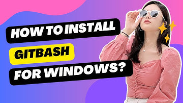 Install Git Bash for Windows in Minutes