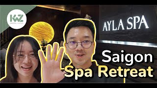 Luxurious Spa Retreat in Sai Gon | KWZ Discovery (Review) Ayla Spa