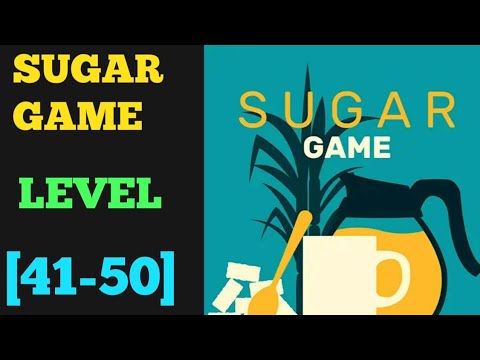 Sugar Game [Bart.Bonte] Level 41 42 43 44 45 46 47 48 49 50 Solution or walkthrough