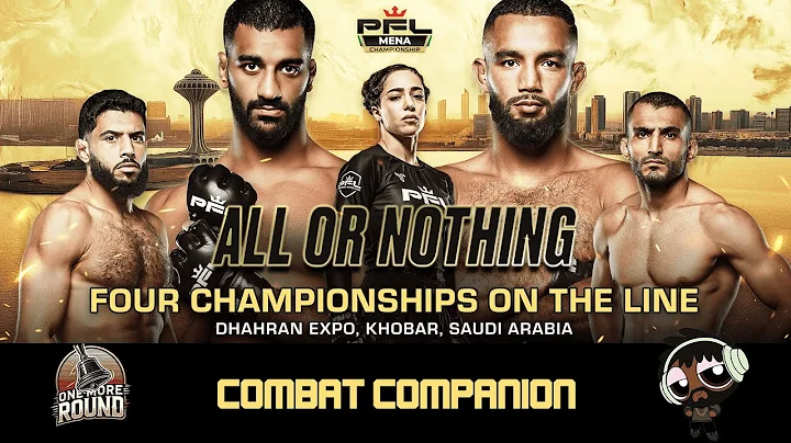 PFL MENA 4 LIVE Combat Companion | One More Round