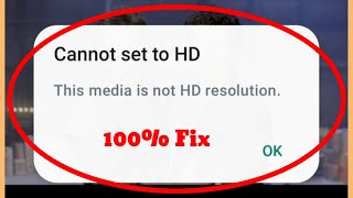 WhatsApp Fix Cannot set to HD This media is not HD resolution Problem Solve