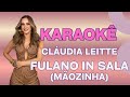 Karaokê - Cláudia Leitte - Fulano in sala