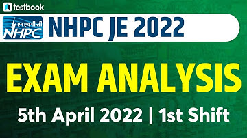NHPC JE Electrical Exam Analysis 2022 | 5th April 1st Shift Analyisis | Mohit Sir