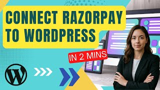 How To Add Razorpay To WordPress Fast!