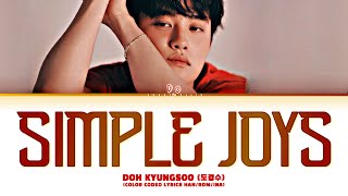 Doh Kyung Soo 도경수 - Simple Joys Lirik dan Terjemahan Indonesia | Color Coded Lyrics [Gan/Rom/Ina]