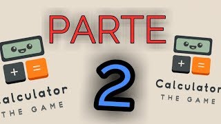 CALCULATOR THE GAME ------ O Jogo da Calculadora ---------- PARTE 2 screenshot 5