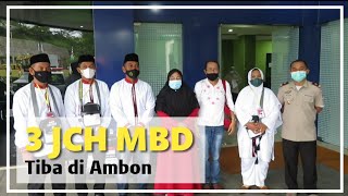 JCH MBD Tiba Ambon, Awali Fase Kedatangan di Asrama Haji Ambon