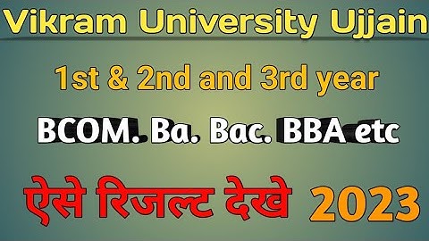 Vikram University 1st 2nd and 3rd year result kese dekhe all subjects