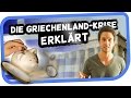 Die Griechenland-Krise erklärt