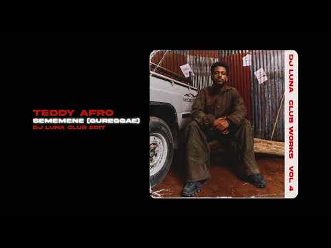 Teddy Afro - Sememene(DJ LUNA CLUB EDIT)
