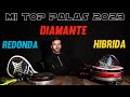 Mi top palas 2023 en cada formato  redondo  hibrido y diamante