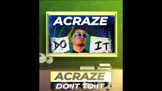 Acraze - Do it to it (Sak Noel Rmx) #newsong #topsong2022 #onlymusic Resimi