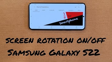 How to Enable/Disable Screen Rotation Options on the Samsung Galaxy S22