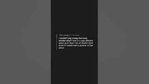 People of Reddit, is it weird for a 30 year old to date a 21 year old? If so, why? (r/AskReddit)