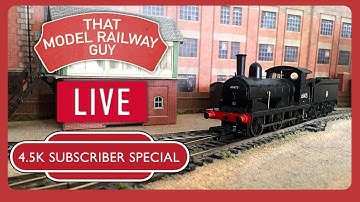 4.5K Subscriber Special! - LIVE Model Railway Running Session!