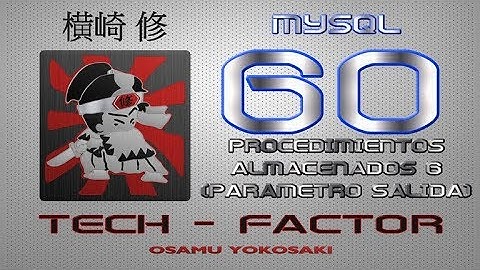 60 PROCEDIMIENTO ALMACENADO CON PARAMETRO DE SALIDA 2