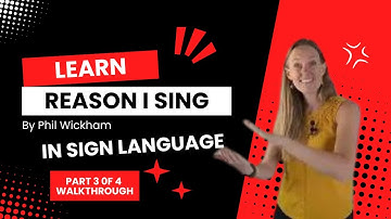 Learn Reason I Sing in Sign Language (Part 3 of 4 of Step by Step Tutorial - ASL Signs -Walkthrough)