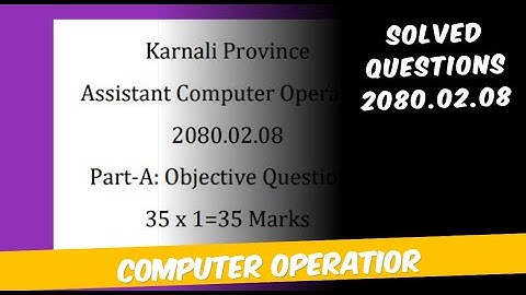 Computer Operator-Solved Question paper Karnali Province 2080/02/08